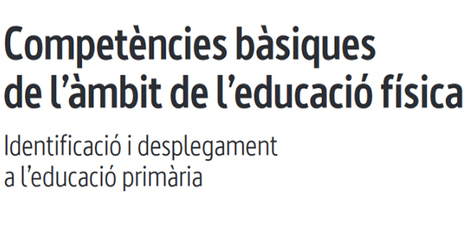 Document de competències bàsiques de l’àmbit de l’educació física. Educació primària